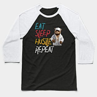 Eat Sleep Hustle Repeat Teddy Bär Baseball T-Shirt